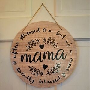 "Totally Blessed" Mama Sign